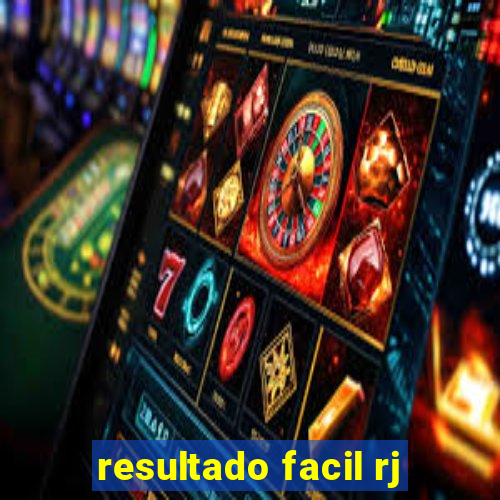 resultado facil rj